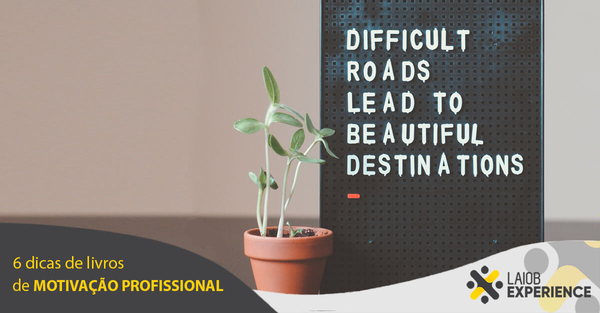6 dicas de livros de motivação profissional
