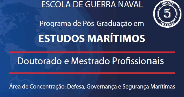 Escola de Guerra Naval abre inscrições para Programa de Pós Graduação em Estudos Marítimos (níveis Doutorado e Mestrado) para civis e militares