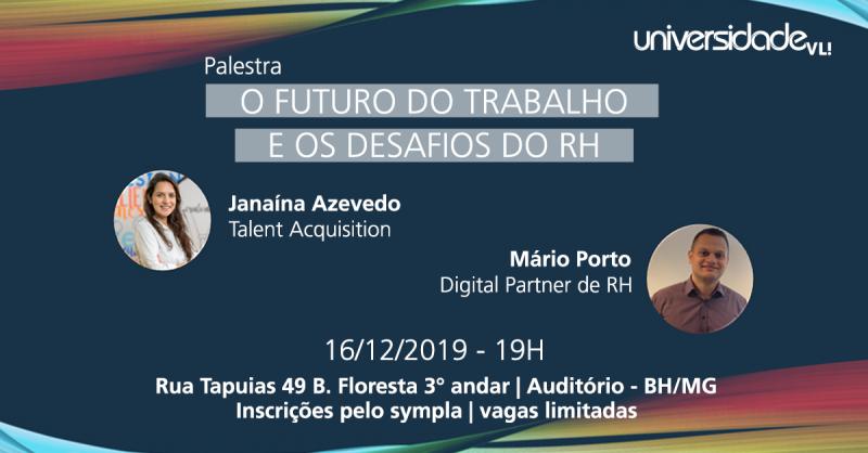 Pela primeira vez, a VLI promoverá evento gratuito aberto ao público sobre “O Futuro do Trabalho e os Desafios do RH” com Janaina Azevedo de Souza e Mário Porto