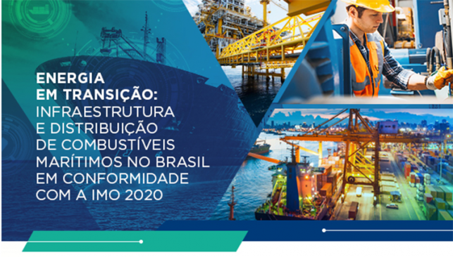 Seminário Internacional: Energia em Transição – Infraestrutura e Distribuição de Combustíveis Marítimo no Brasil, em conformidade com o IMO 2020