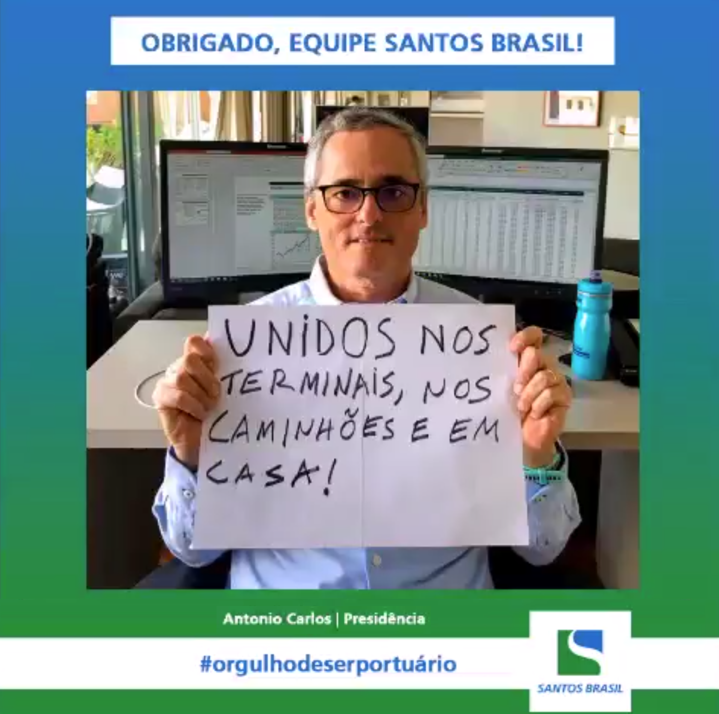 Funcionários da Santos Brasil que estão trabalhando em home office, homenageiam os funcionários da Operação