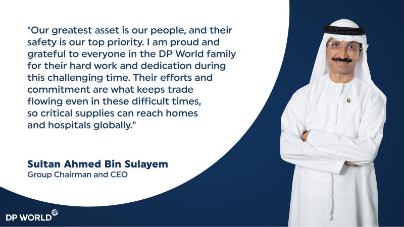 Sultão Ahmed Bin Sulayem, Presidente da DP World, reflete sobre o trabalho árduo que está sendo feito para manter o comércio em movimento neste momento desafiador
