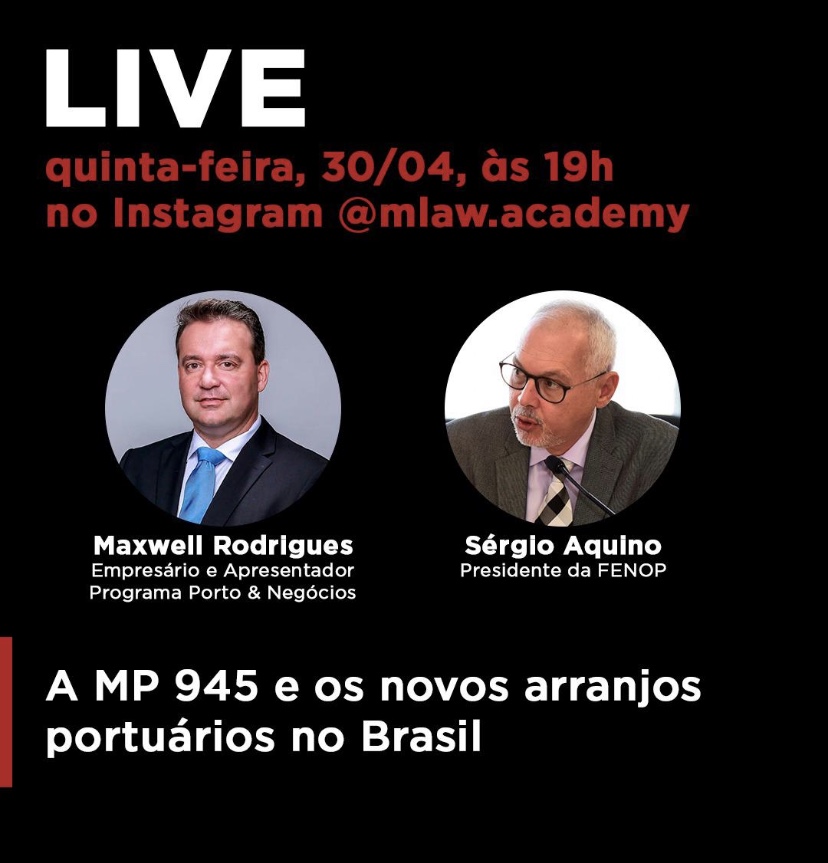Não perca!! Hoje, às 19h, live com o Presidente da FENOP, Sérgio Aquino com o tema: “A MP 945 e os novos arranjos portuários no Brasil.”