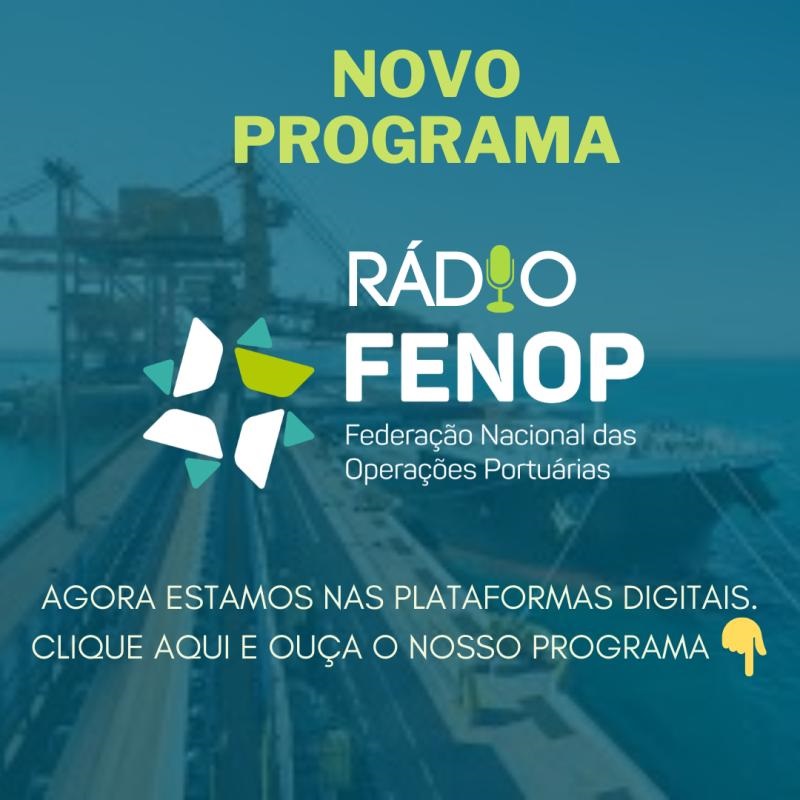 Novo Programa da Rádio Fenop traz as mudanças legislativas no Setor Portuário com a Covid-19 com o tema MP945/2020 e a Portaria 46/2020