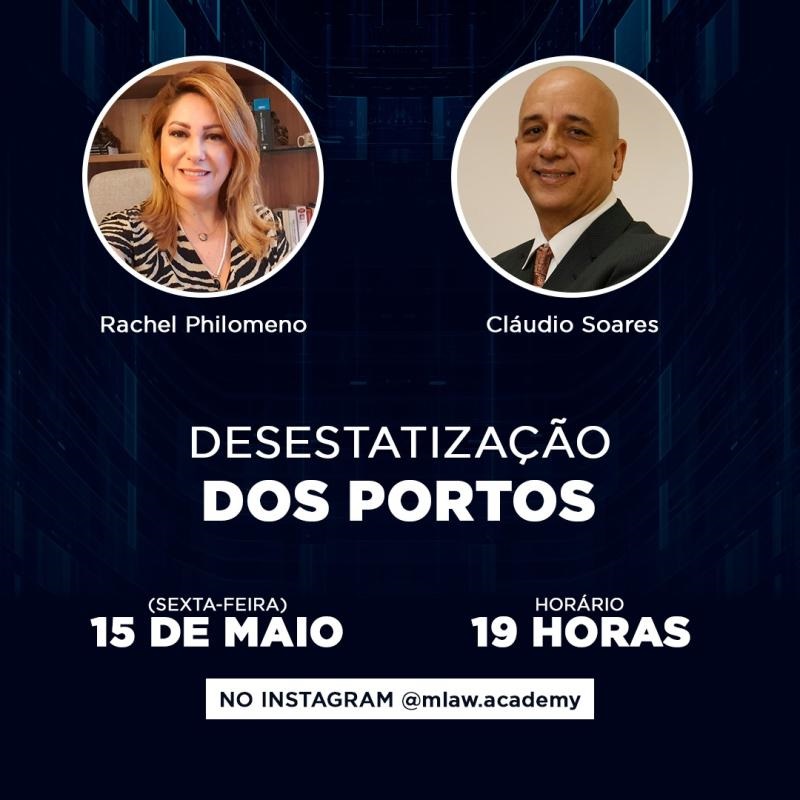 Webinar: Rachel Philomeno e Cláudio Soares debatem sobre desestatização dos portos