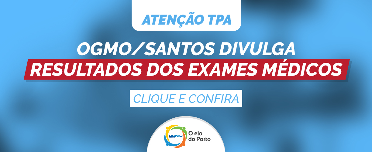 OGMO/Santos divulga resultados dos exames médicos