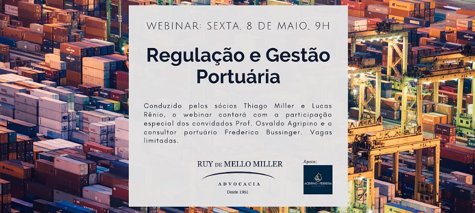 Sexta (29), não perca a webinar da Advocacia RMM, com o tema "Arrendamentos portuários: pandemia e reequilíbrio"
