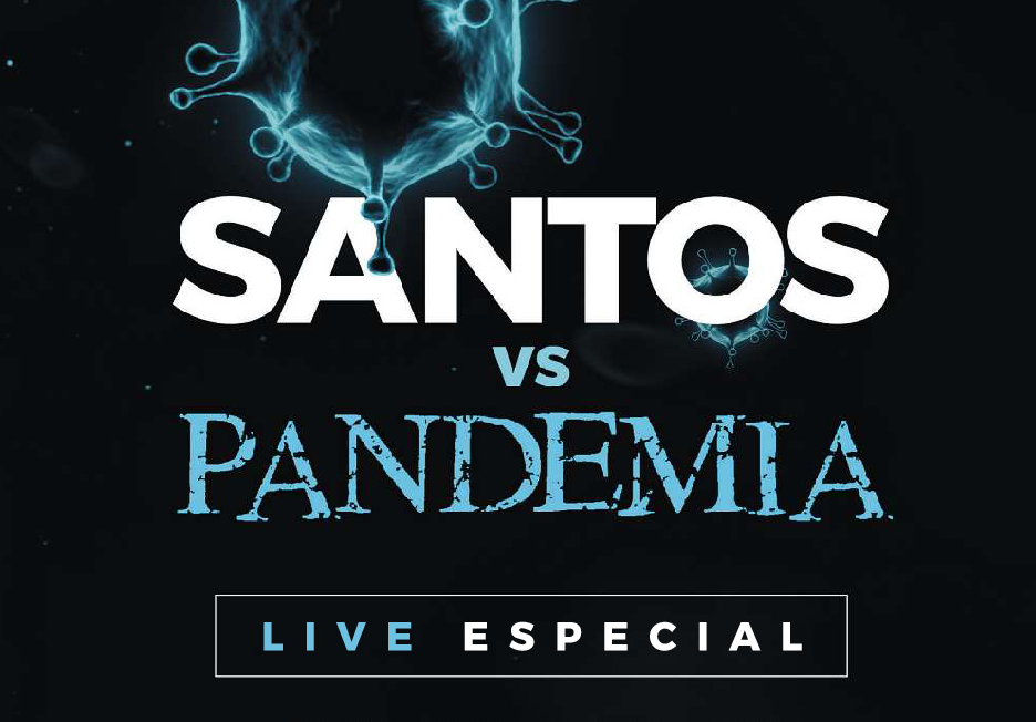 Live Especial: Santos vs Pandemia
