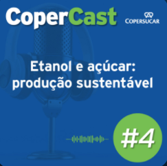 Copersucar/CoperCast – Etanol e açúcar: produção sustentável