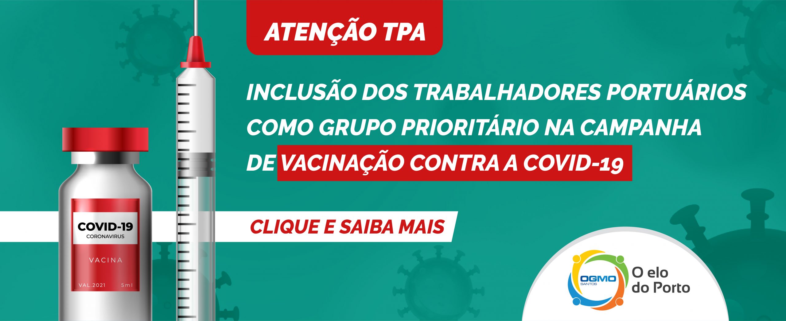 OGMO/Santos – Inclusão dos trabalhadores portuários como grupo prioritário na campanha de vacinação contra a covid-19