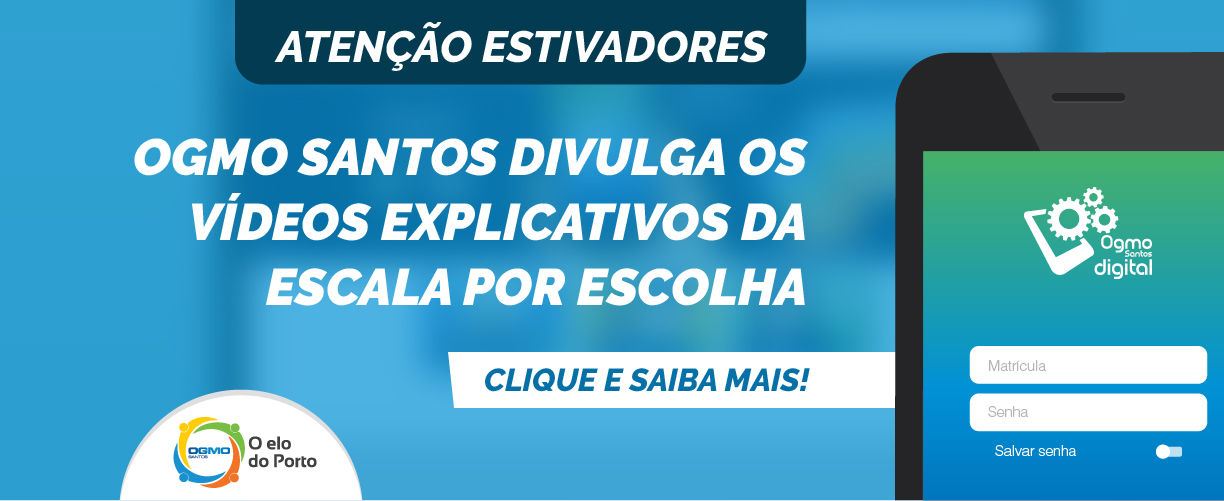 OGMO/Santos: Atenção TPA Estiva – Vídeos explicativos – escala por escolha