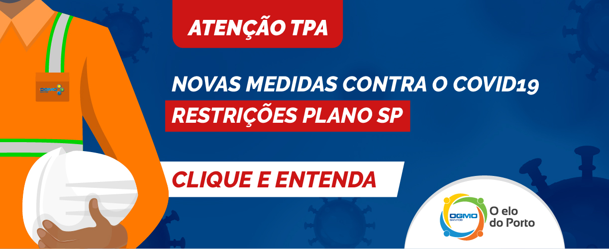 OGMO/Santos: Novas medidas contra o covid19 – restrições Plano SP