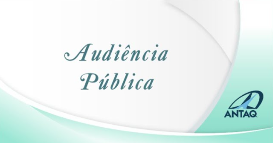 ANTAQ realiza audiência pública virtual sobre procedimentos para celebração de termo de ajustamento de conduta – TAC