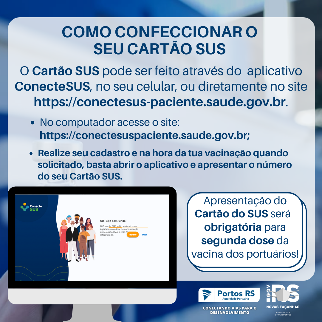 Portos do Rio Grande do Sul (Portos RS) – Saiba como confeccionar o cartão SUS, documento solicitado aos Portuários durante a vacinação contra a Covid-19