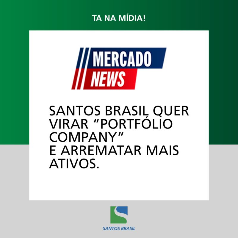 Entrevista: Santos Brasil quer virar “portfólio company” e arrematar mais ativos
