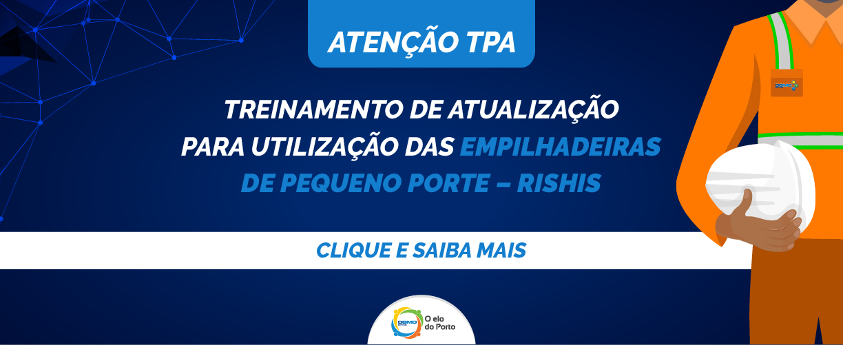 OGMO/Santos: Atenção TPA – Treinamento de atualização para utilização das empilhadeiras de Pequeno Porte – Rishis