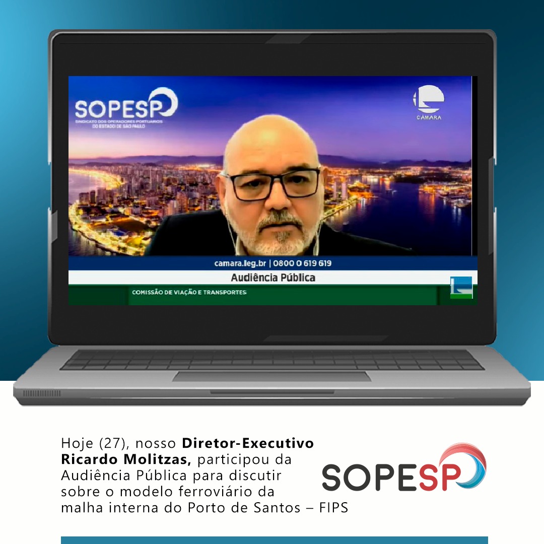 SOPESP participa de Audiência Pública para discutir sobre o modelo ferroviário da malha interna do Porto de Santos – FIPS