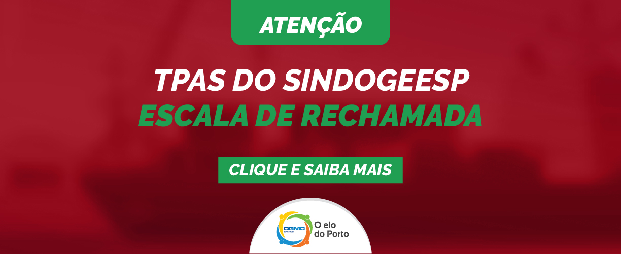 OGMO/Santos: TPAS do Sindicato do SINDOGEESP – Escala de rechamada
