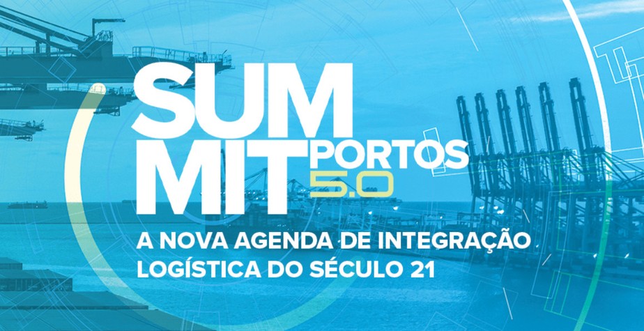 Agenda portuária: Summit Portos 5.0 acontece no dia 21