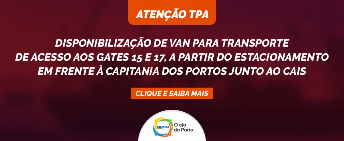 OGMO/Santos: Atenção Trabalhadores Portuários Avulsos – Disponibilização de van para transporte de TPAs para acesso aos gates 15 e 17