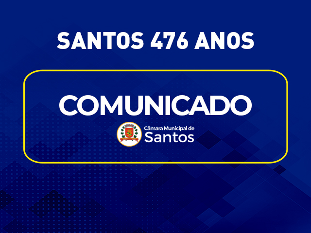 Sessão Solene comemora o aniversário de Santos