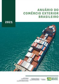Ministério da Economia divulga Anuário do Comércio Exterior Brasileiro 2021