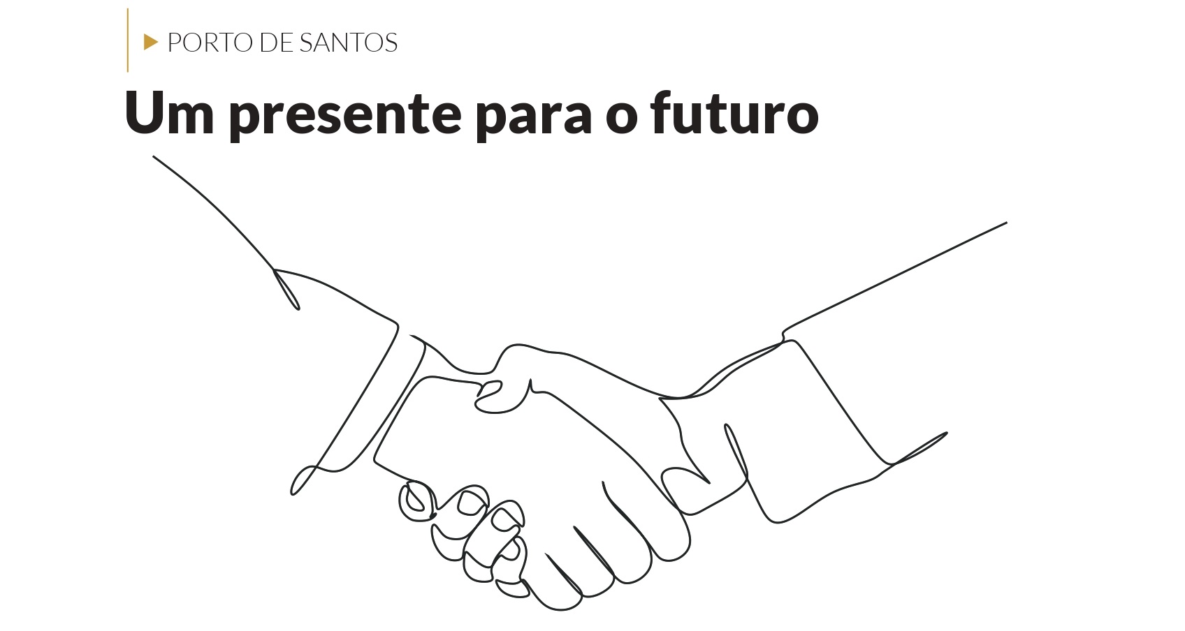 Porto de Santos – Um presente para o futuro
