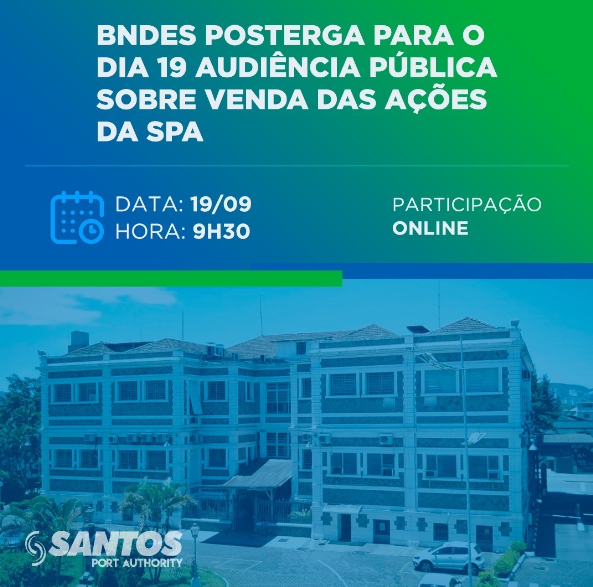 BNDES posterga para o dia 19 audiência pública sobre vendas das ações da SPA