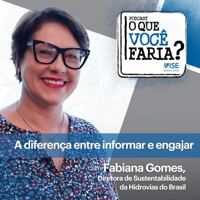 Diretora de Sustentabilidade da Hidrovias do Brasil participa do podcast “O que você faria?” do ISE Business School
