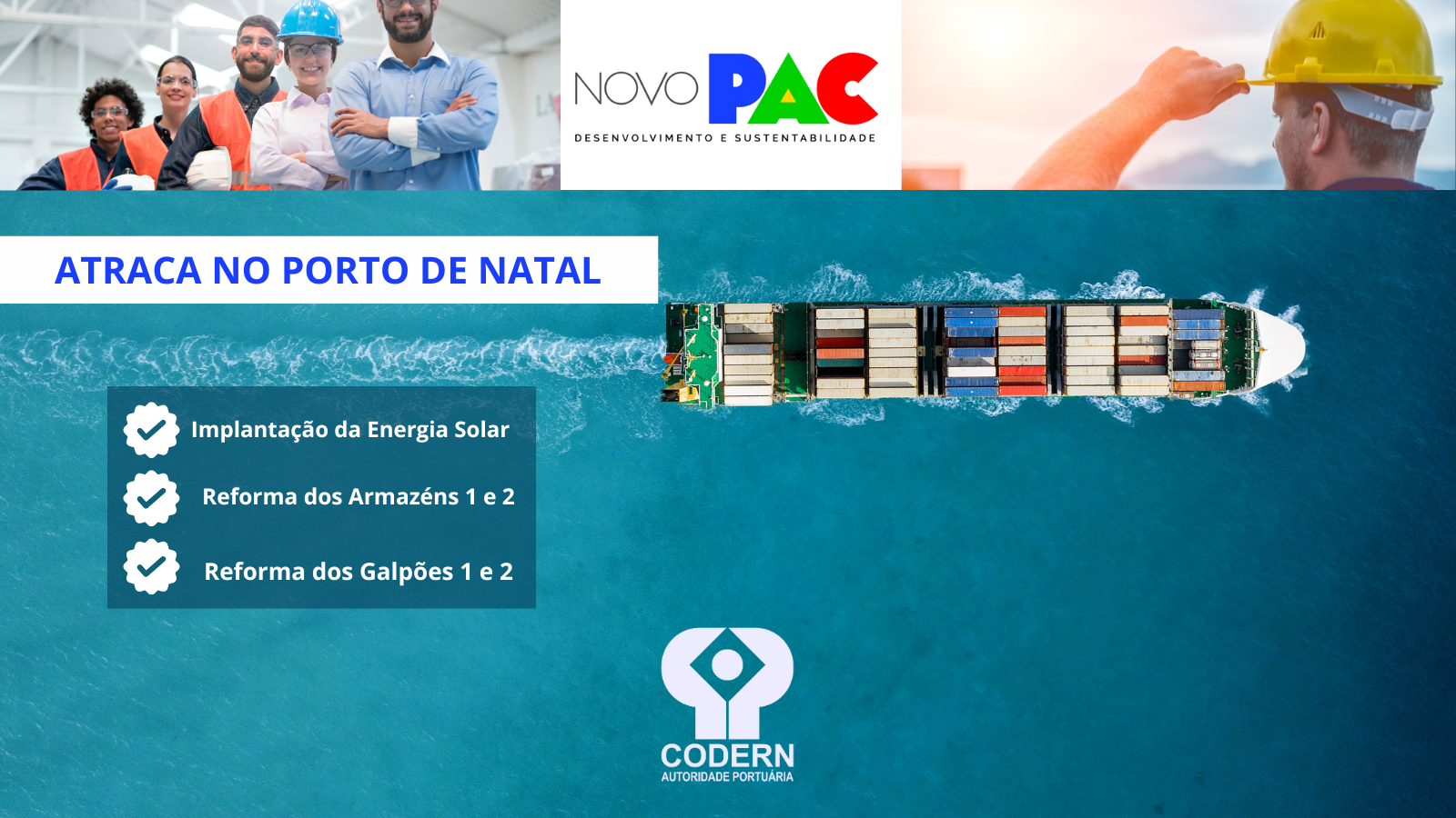 Pleitos da CODERN para o Porto de Natal são incluídos no novo PAC do Governo Federal
