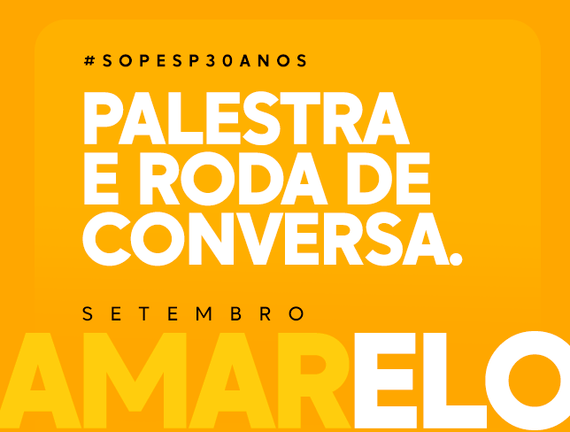Campanha Setembro Amarelo SOPESP – Palestra e Roda de Conversa