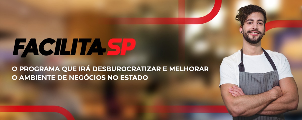 Governador lança Programa Facilita SP para promover Liberdade Econômica