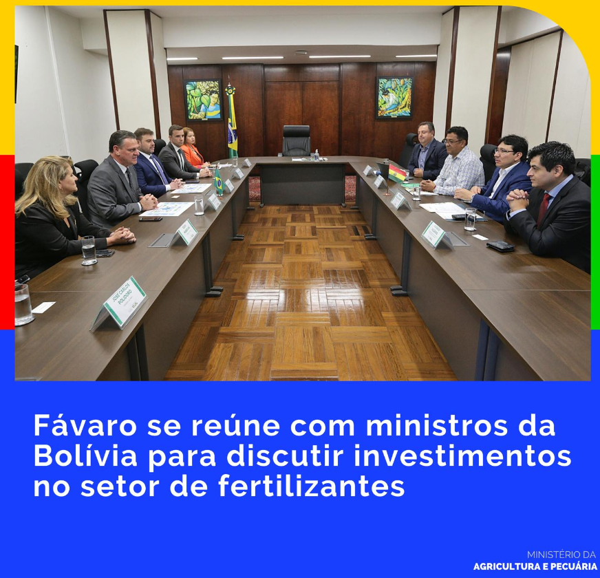 Fávaro se reúne com ministros da Bolívia para discutir investimentos no setor de fertilizantes