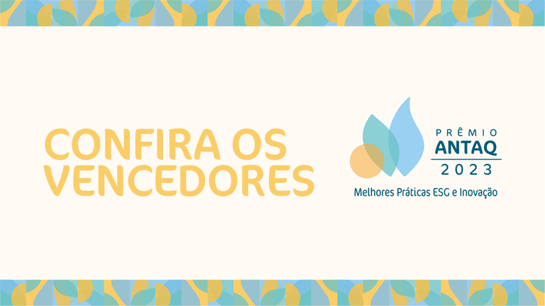 Prêmio ANTAQ condecora 39 empresas e trabalhos voltados ao setor Aquaviário