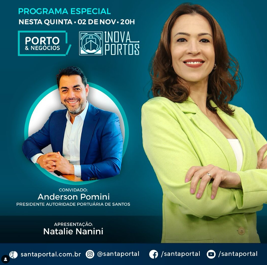 Presidente da Autoridade Portuária de Santos, Anderson Pomini participa do programa especial Porto & Negócios e Inova Portos