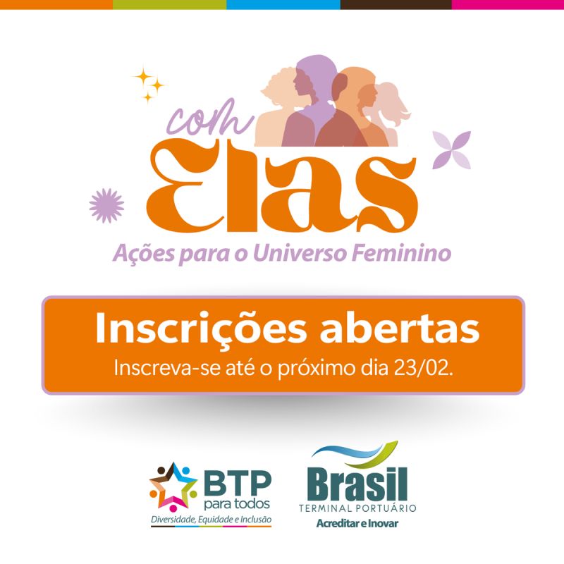 Estão abertas as inscrições para o “BTP Com Elas”