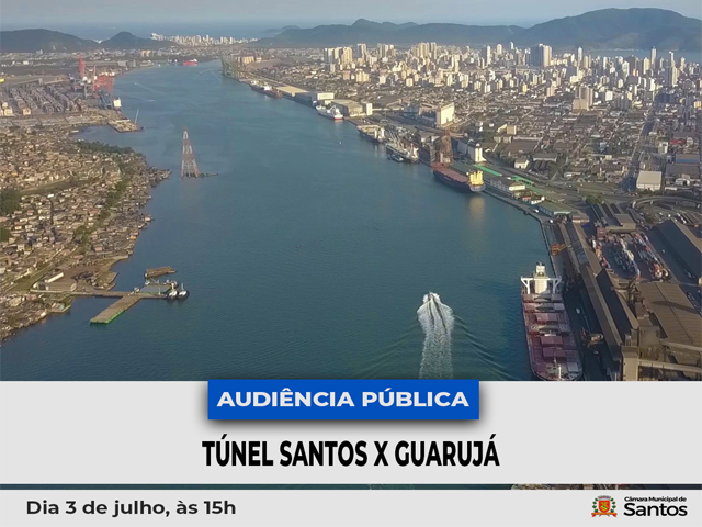 Audiência Pública sobre o túnel Santos-Guarujá será em 3 de julho