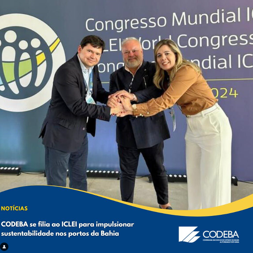 CODEBA se filia ao ICLEI para impulsionar sustentabilidade nos portos da Bahia